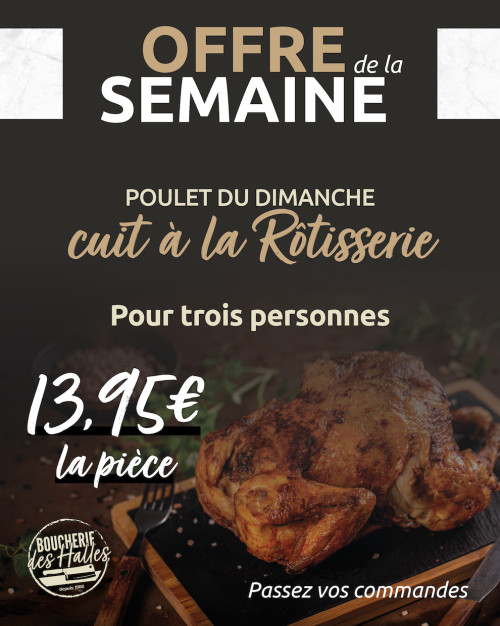 Offre de la semaine - Poulet du dimanche