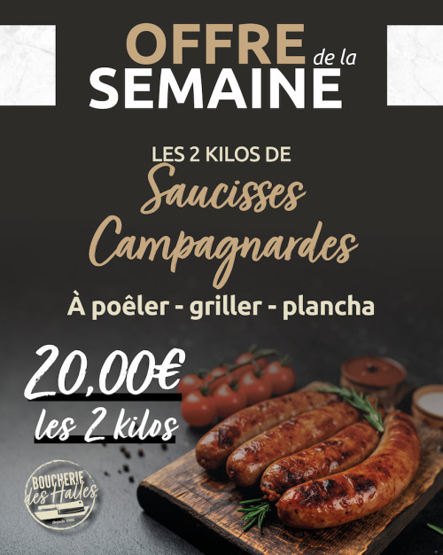 Offre de la semaine - Saucisses Campagnardes