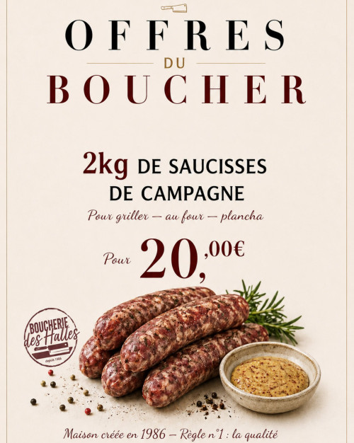 Offre de la semaine les 2 kg de saucisses de campagne 