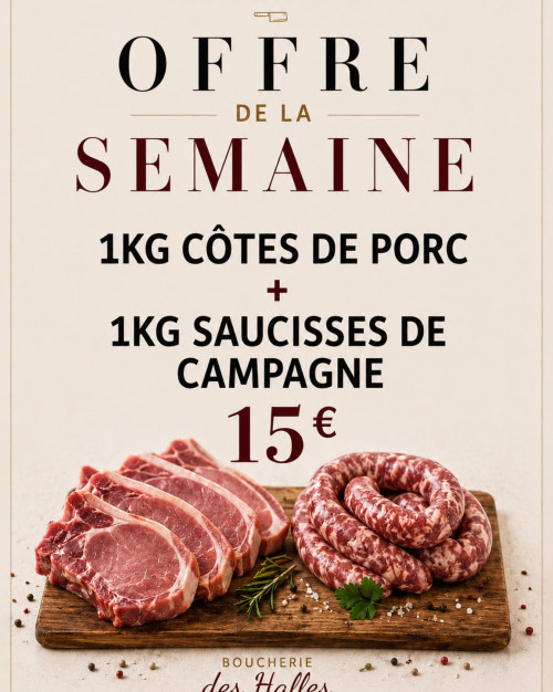 Offre de la semaine - Saucisse + Côte de porc